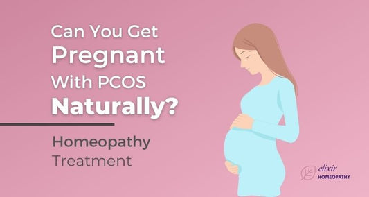 Can you get pregnant with PCOS naturally? Homeopathic treatment and medicines for getting pregnant with PCOS naturally.